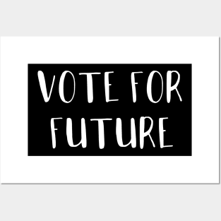 Vote For Future Election 2020 Posters and Art